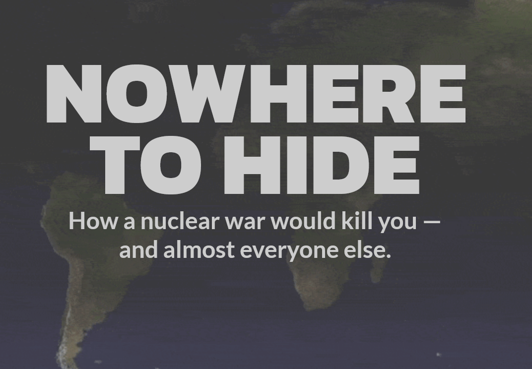 Screenshot 2022-10-21 at 10-00-03 Nowhere to hide How a nuclear war would kill you—and almost ...png