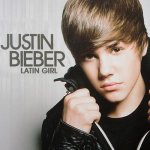 Justin Bieber - Latin Girl.JPG
