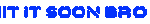 HIT_IT_SOON__19099.gif